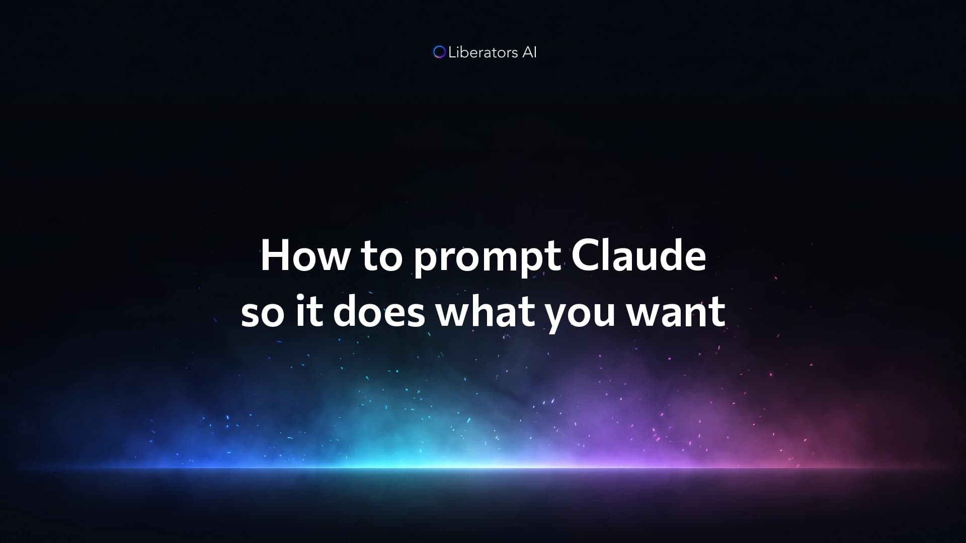 How to prompt Claude so it does what you want